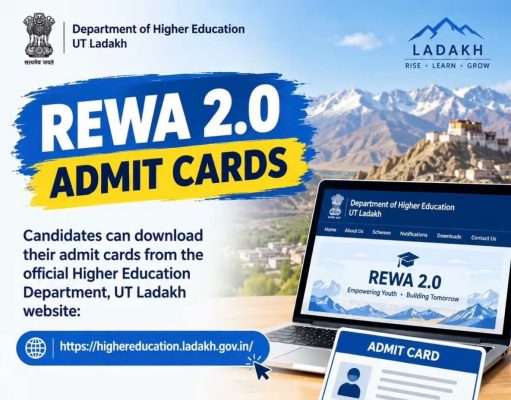 REWA 2.0 admit cards available online, Ladakh candidates can download through Higher Education Portal