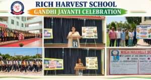 Rich Harvest School marks Gandhi, Shastri Jayanti with inspiring celebration of truth, simplicity, service
